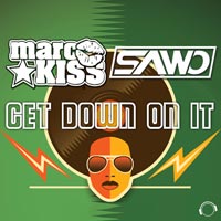 Marc Kiss & Sawo - Get Down On It