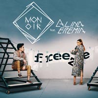Monoir feat. Alina Eremia - Freeze