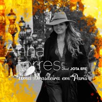 Anna Torres feat. Jota Efe - Uma Brasileira Em Paris (English Man In New York)