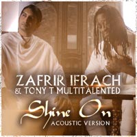 Zafrir Ifrach & Tony T Multitalented - Shine On (Acoustic Version)