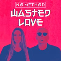 No Method - Wasted Love