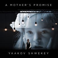 יעקב שוואקי - A Mother's Promise