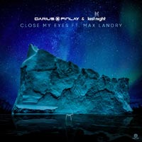 Darius & Finlay & Last_Night ft. Max Landry - Close My Eyes