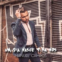 Manuel Campos - Um dia nasce p'ra nos (Bachata Mix)