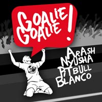 Arash, Nyusha, Pitbull, Blanco - Goalie goalie