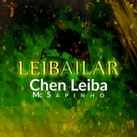 Chen Leiba with MC Sapinho - Leibailar