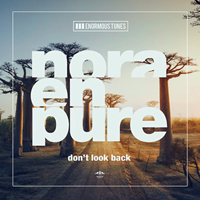 Nora En Pure - Don’t Look Back