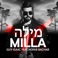 Guy Isaac feat. Nofar Bachar - Milla (מילה)