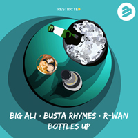 Big Ali  Busta Rhymes  R-Wan - Bottles Up