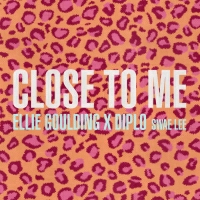 Ellie Goulding with Diplo and Swae Lee - Close To Me