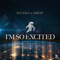 Danko & Drop - I'm So Excited