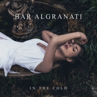 Bar Algranati - In the Cold