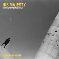Benjamin's Brother - His Majesty