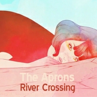 The Aprons - River Crossing