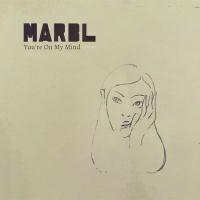 MARBL - You're on My Mind