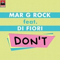 Mar G Rock feat. Di Fiori - Don't