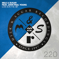 Milk & Sugar ft. John Paul Young - Love Is in the Air