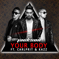 DJ Jackson feat. Carlprit & Kazz - Your body
