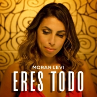 Moran Levi - ERES TODO