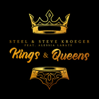 STEEL x Steve Kroeger Feat. Alessia Labate - Kings & Queens
