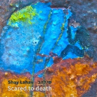 שי להב - Scared to Death