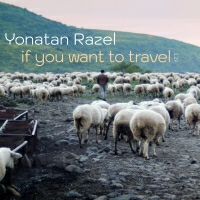יונתן רזאל - If You Want to Travel