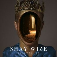 Shay Wize - Fairytales