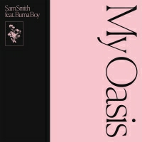 Sam Smith feat. Burna Boy - My Oasis