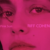 Riff Cohen - Pink Sun