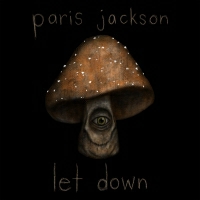 Paris Jackson - Let Down