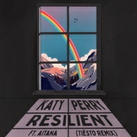 Katy Perry feat Tiesto feat Aitana - Resilient (Tiesto Remix)