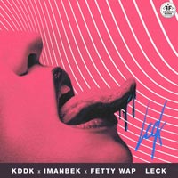 KDDK & Imanbek & Fetty Wap - Leck