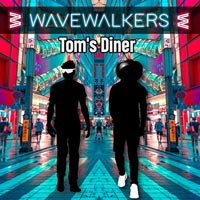 Wavewalkers - Tom's Diner