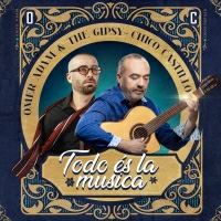 עומר אדם וצ׳יקו קסטילו - Todo és la musica