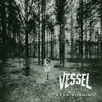 Vessel - Keep Running