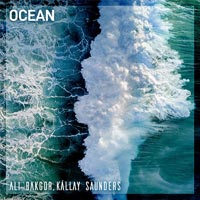 CedrikAli Bakgor ft. Kallay Saunders & May Drai - Ocean
