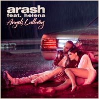 Arash feat Helena - Angels Lullaby