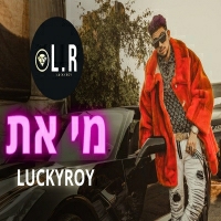 Luckyroy - מי את