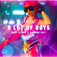 Sagi Kariv Feat. Karina Kay - A Lot Of Boys