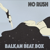 בלקן ביט בוקס - No Rush