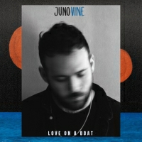JUNO VINE - LOVE ON A BOAT