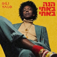 גילי יאלו - הנה באתי באתי
