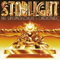 The Supermen Lovers, OneRepublic - Starlight (The Fame)