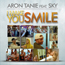 Aron Tanie feat. Sky - I Make You Smile