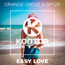 Orange Grove & SPYZR - Easy love