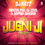 DJ Kayz feat. Mister You, Dr Zeus & Sophia Akkara - Jugni Ji