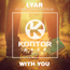 LYAR ft. Brenton Mattheus - With You