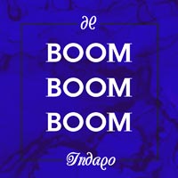 Indaqo - Boom Boom Boom (Gabri Ponte Edit)