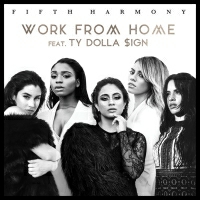 Fifth Harmony With Ty Dolla Sign - Work from Home