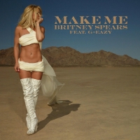 Britney Spears feat G-Eazy - Make Me